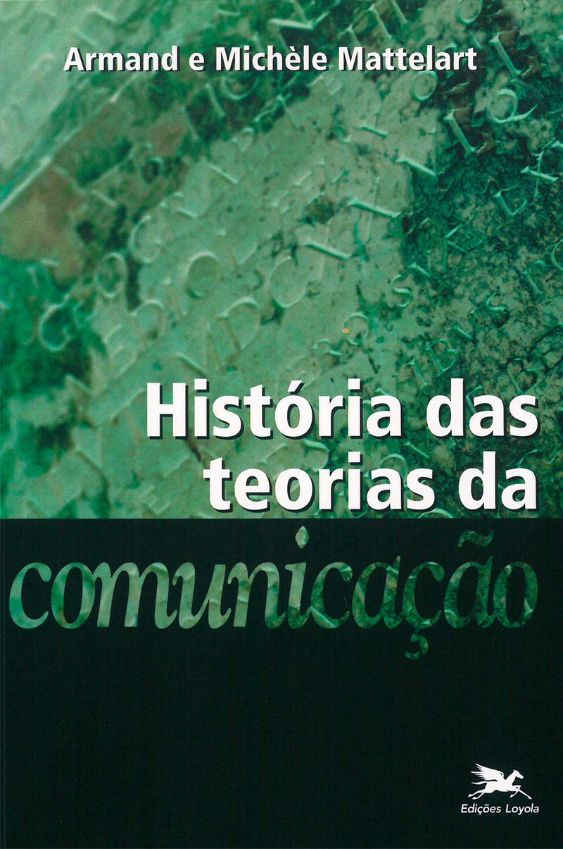 História Das Teorias Da Comunicação Teorias Da Comunicação 6056